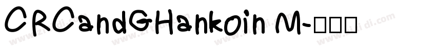 CRCandGHankoin M字体转换